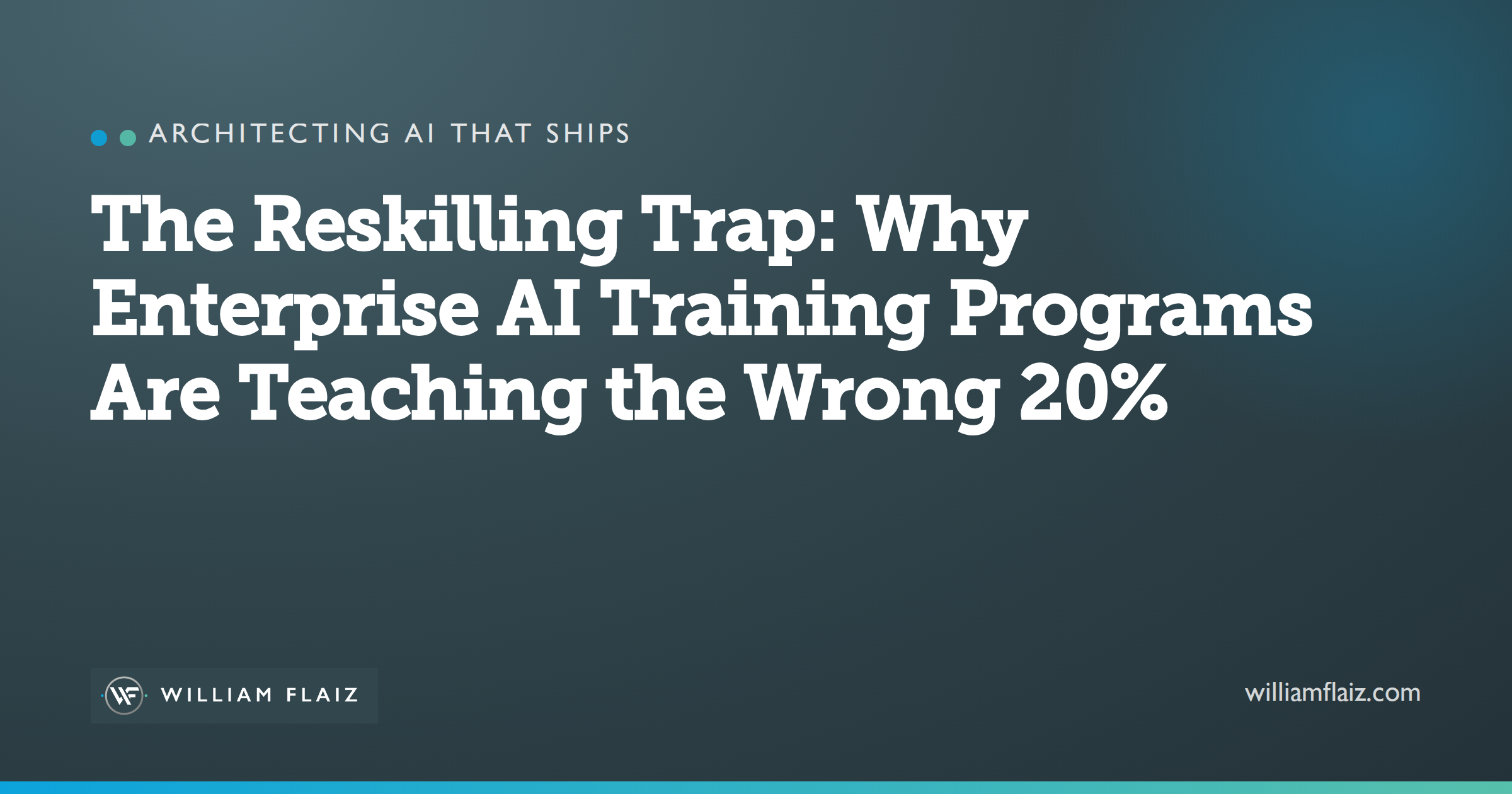 The Reskilling Trap: Why Most Enterprise AI Training Programs Are Teaching the Wrong 20%
