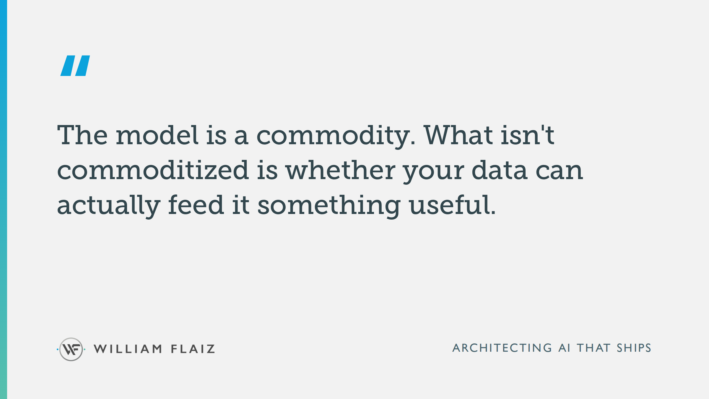 The model is a commodity. What isn't commoditized is whether your data can actually feed it something useful.